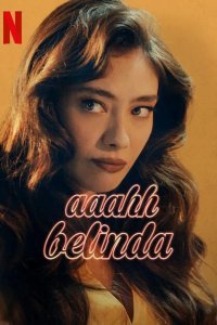 Ах, Белинда смотреть онлайн