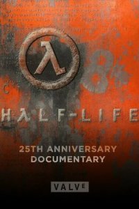 Half-Life: Документальный фильм к 25-летию